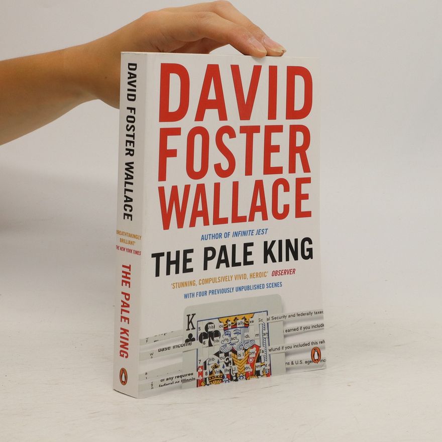 David Foster Wallace The Pale King