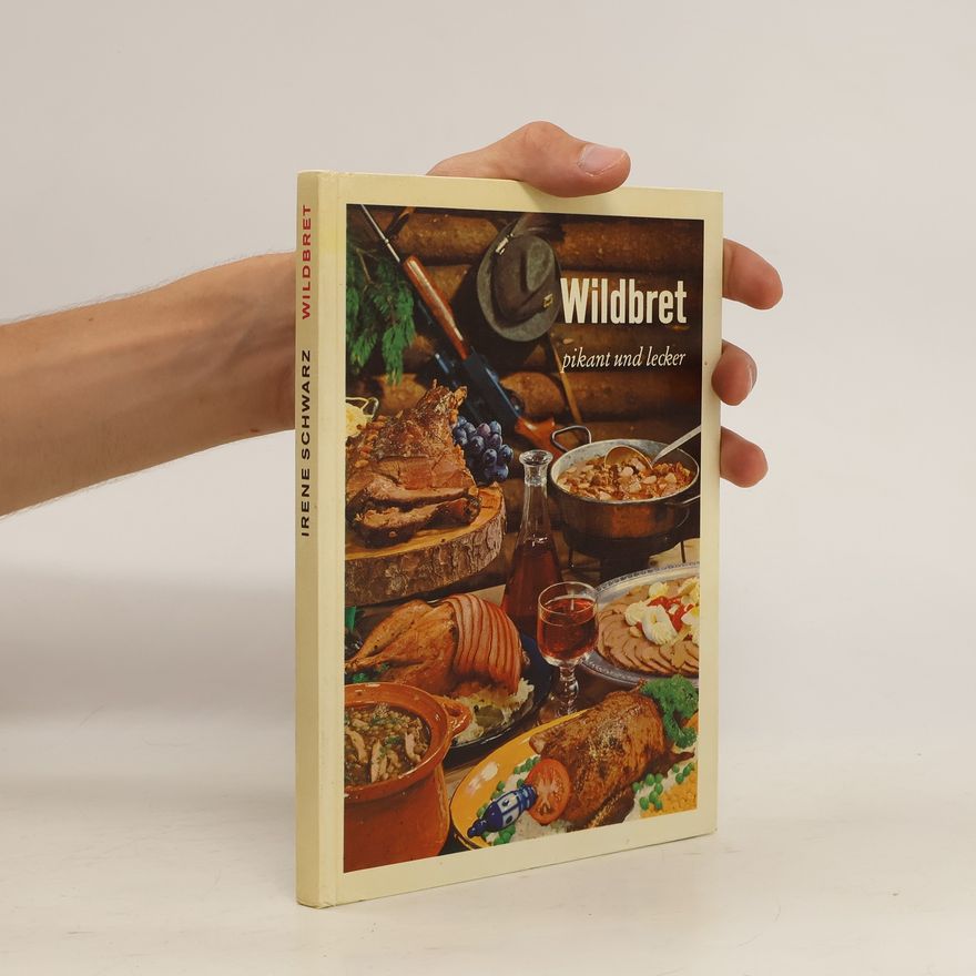 Irene Schwarz Wildbret pikant und lecker.