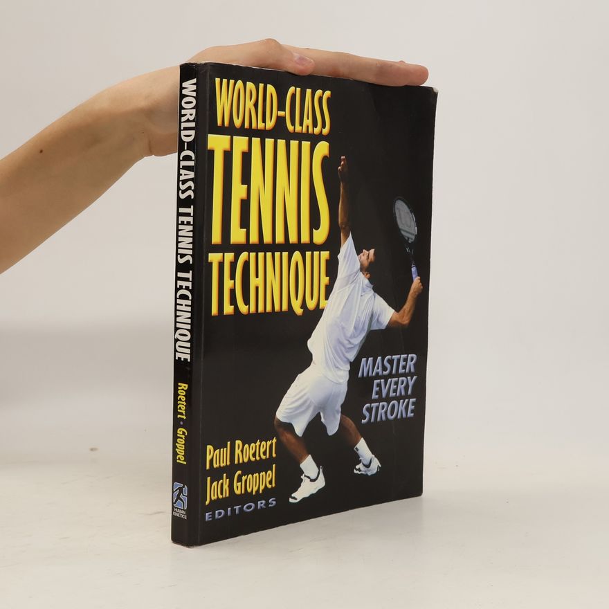 Groppel Jack L. World-class Tennis Technique
