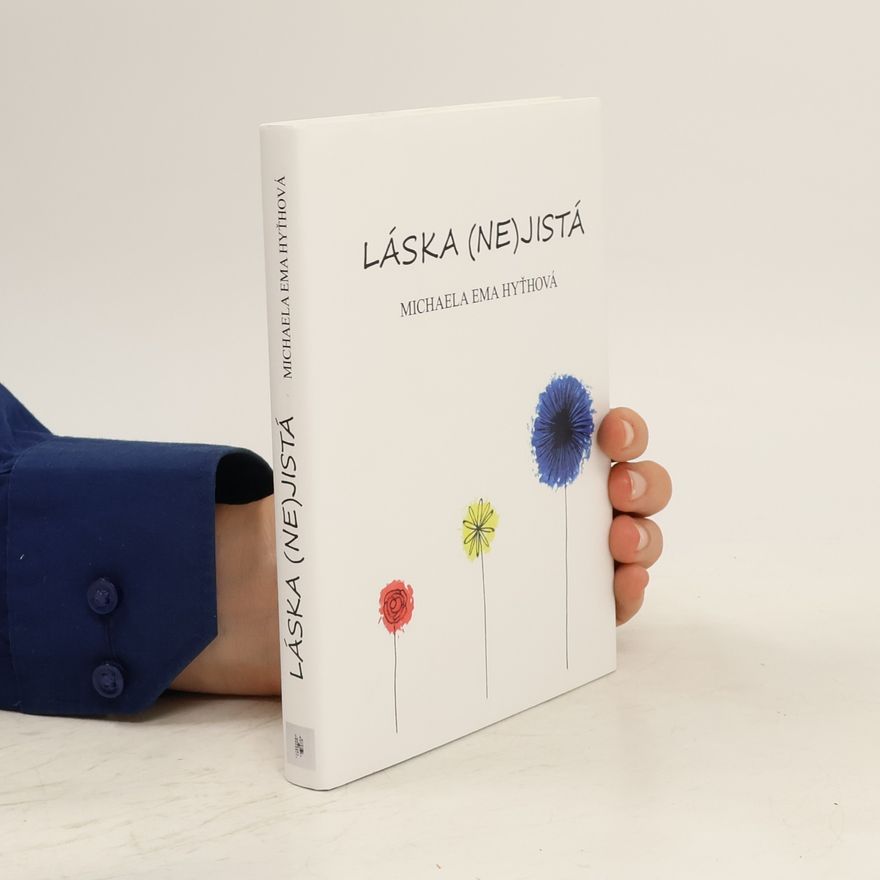 Michaela Ema Hyťhová Láska (ne)jistá