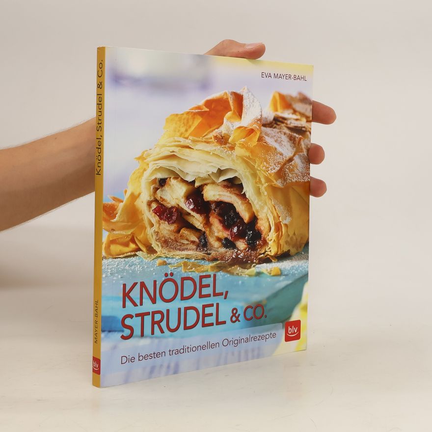 Eva Mayer Bahl Knödel, Strudel & Co.