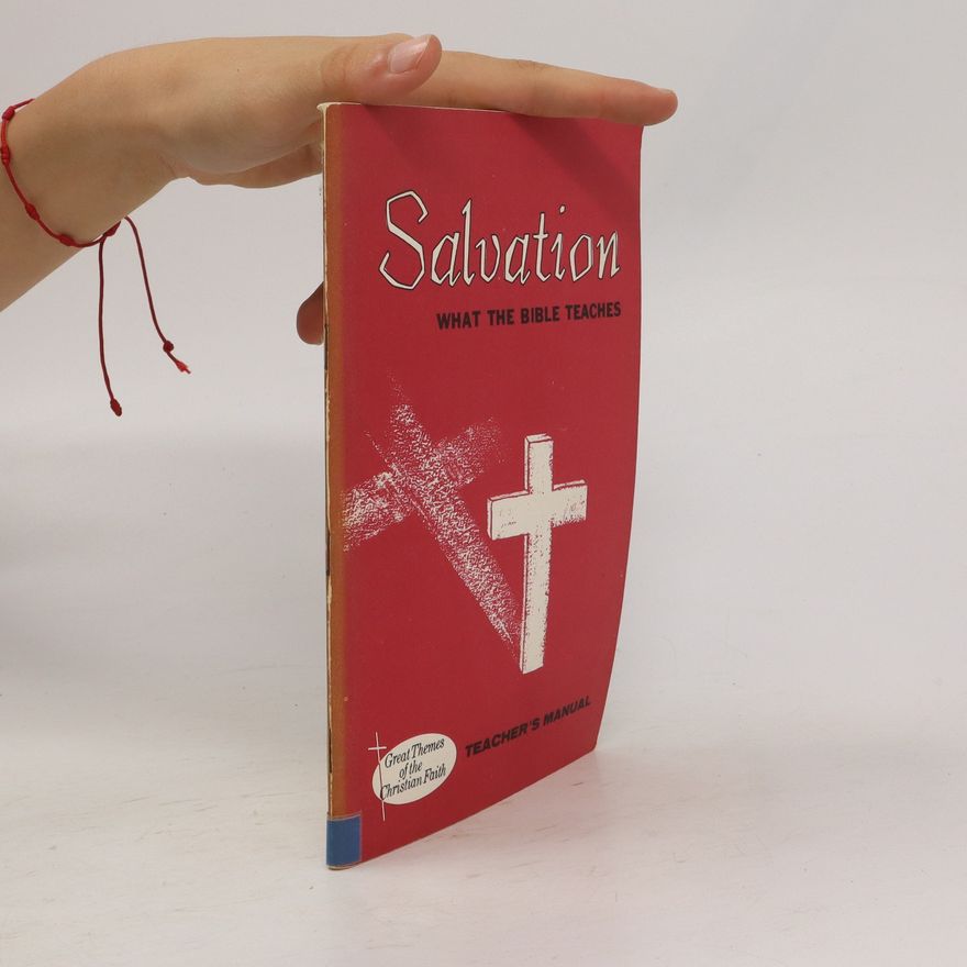 Kolektiv autorů Salvation. What the Bible Teaches