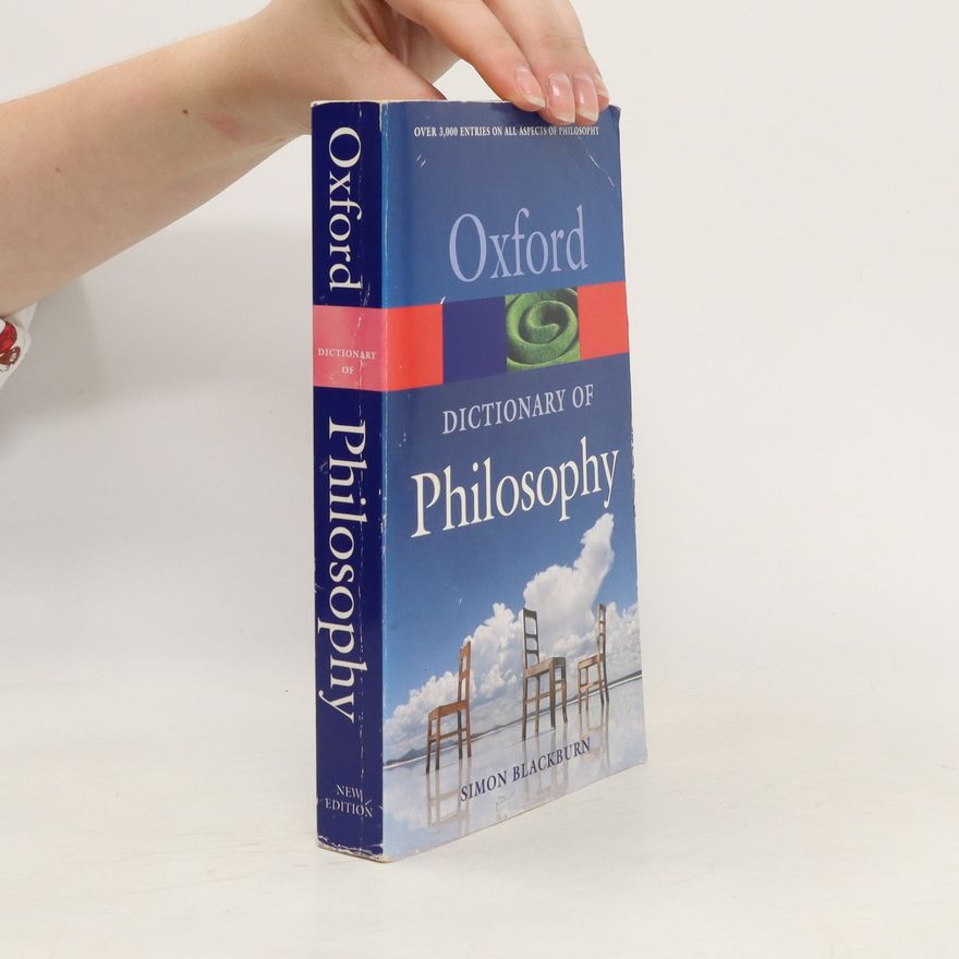 Simon Blackburn The Oxford Dictionary of Philosophy