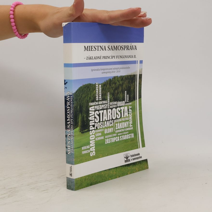 Kolektiv autorů Miestna samospráva. Základné princípy fungovania II.