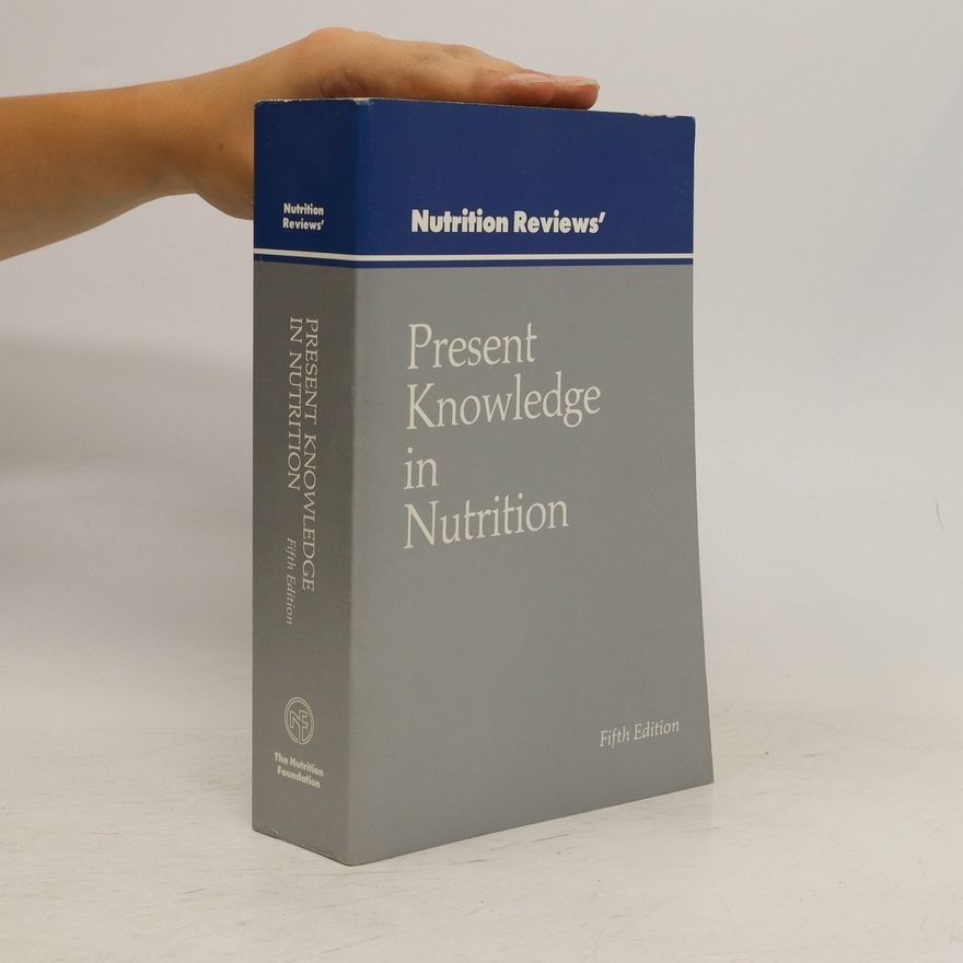 Kolektiv autorů Nutrition Reviews'. Present Knowledge in Nutrition