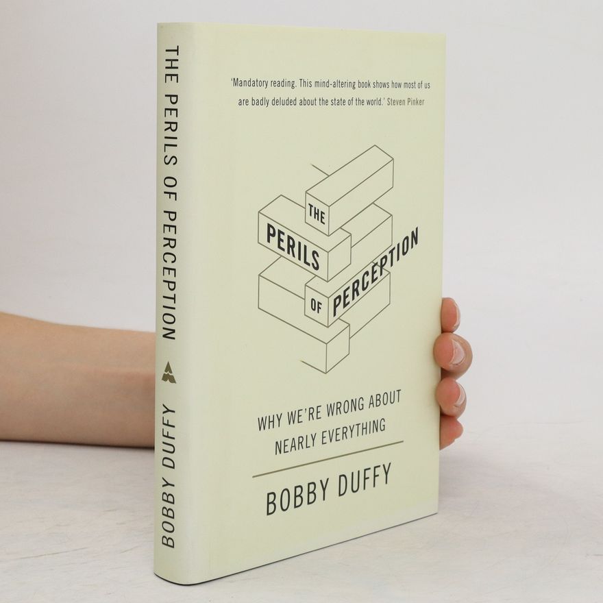 Bobby Duffy The Perils of Perception