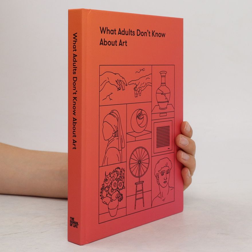 The School The School of Life What Adults Don't Know about Art