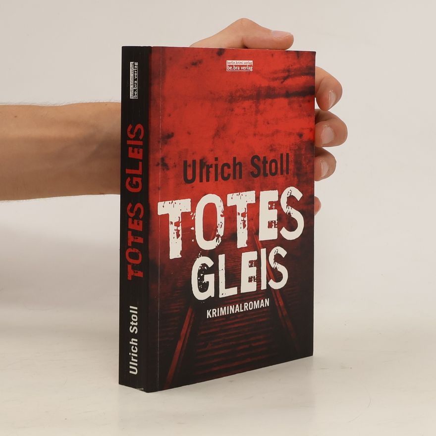 Ulrich Stoll Totes Gleis