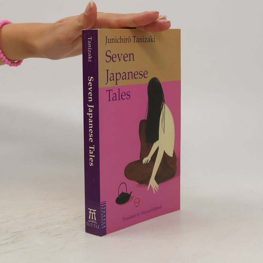 Jun'ichirō Tanizaki Seven Japanese Tales