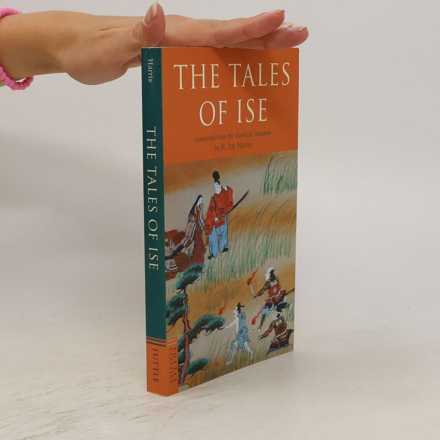 H. Jay Harris The Tales of Ise