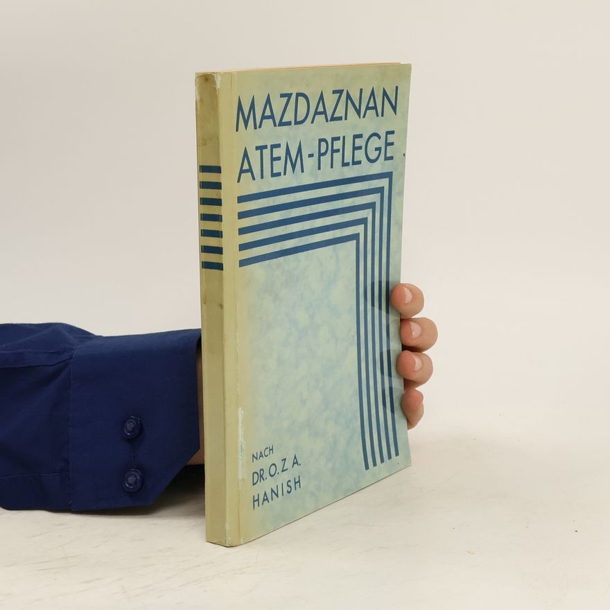 O. Z. A. Hanish Mazdaznan. Atem- und Gesundheits-Pflege