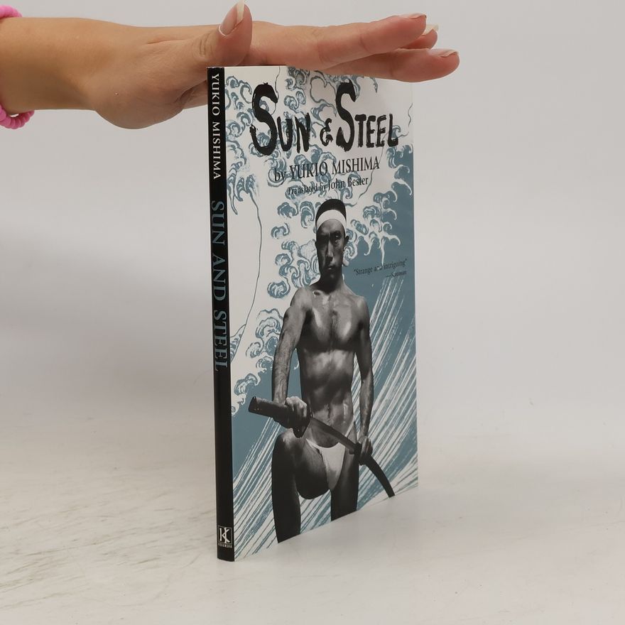 Mishima Yukio Sun and Steel