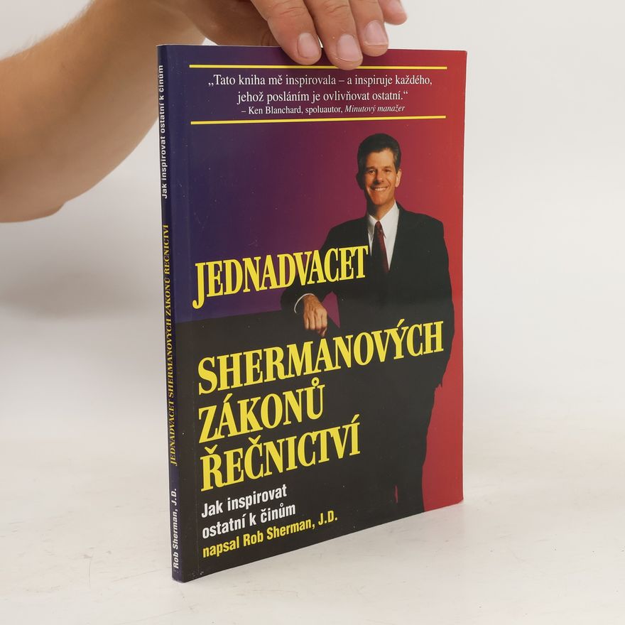 Rob Sherman Jednadvacet Shermanových zákonů řečnictví