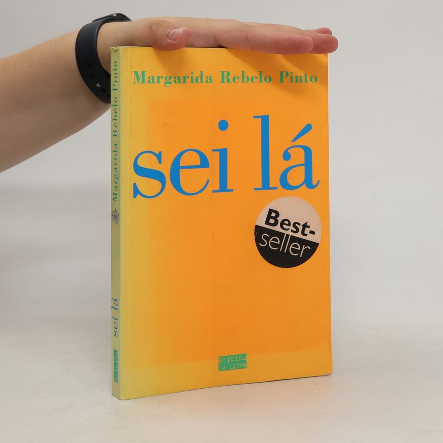 Rebelo Pinto Margarida Sei lá