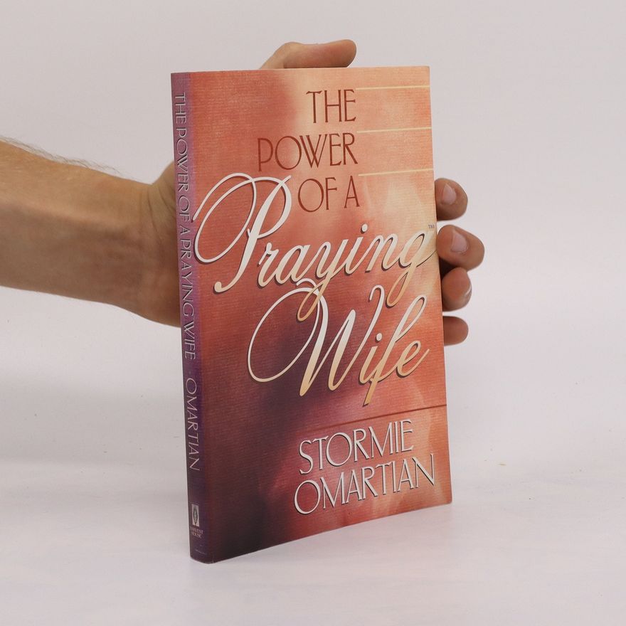 Stormie Omartian The Power of a Praying Wife