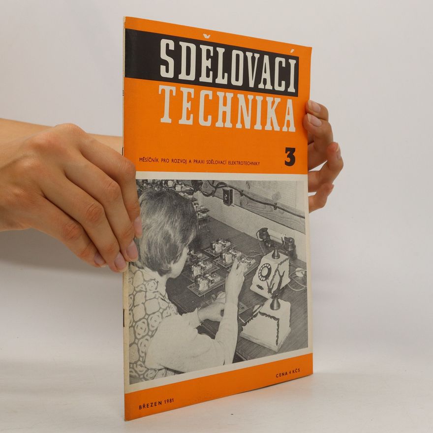 Autorenkollektiv Sdělovací technika 3/1981