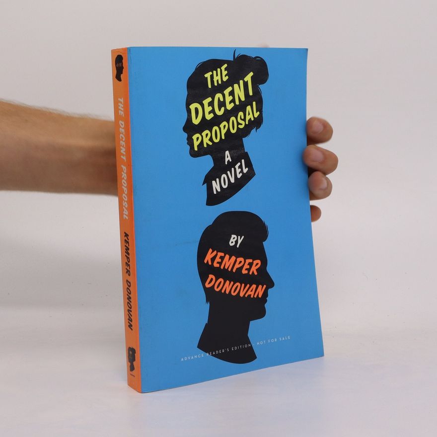 Kemper Donovan The Decent Proposal
