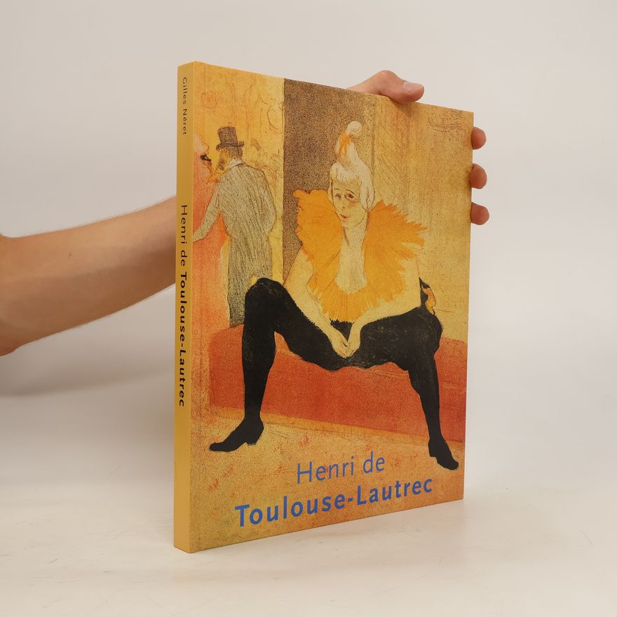 Gilles Néret Henri de Toulouse-Lautrec