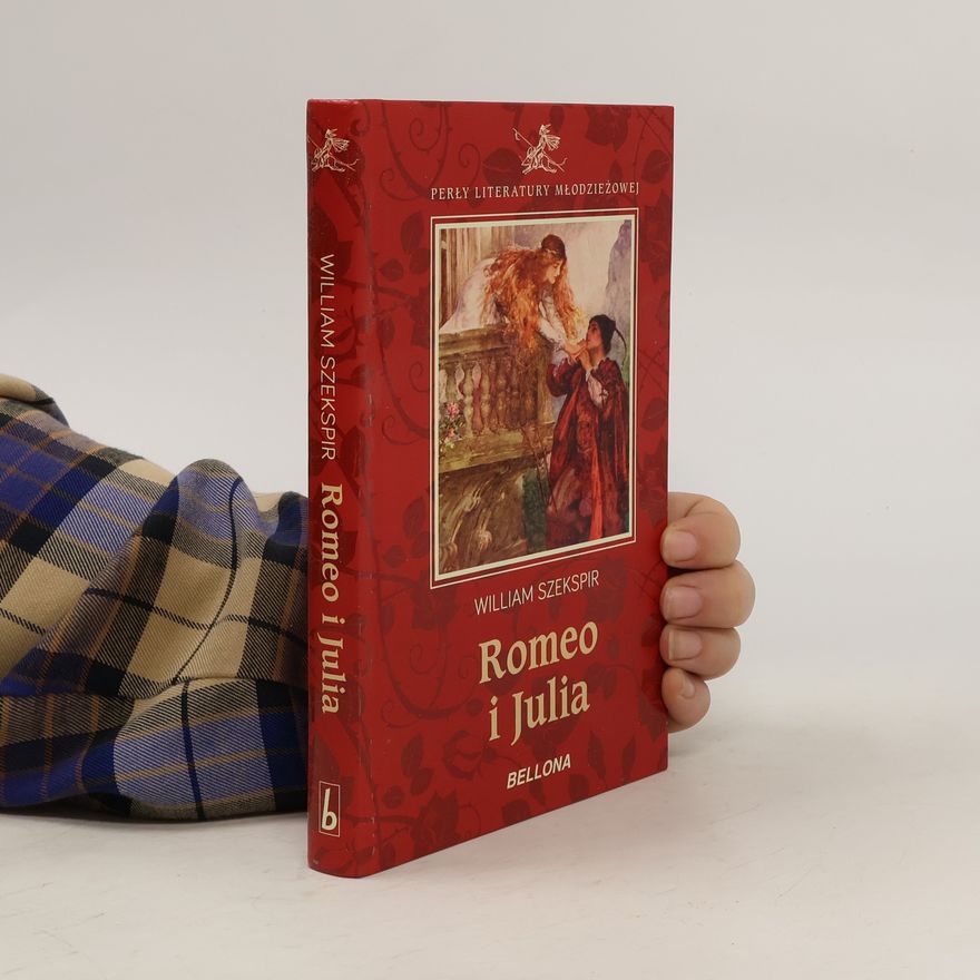 William Shakespeare Romeo i Julia
