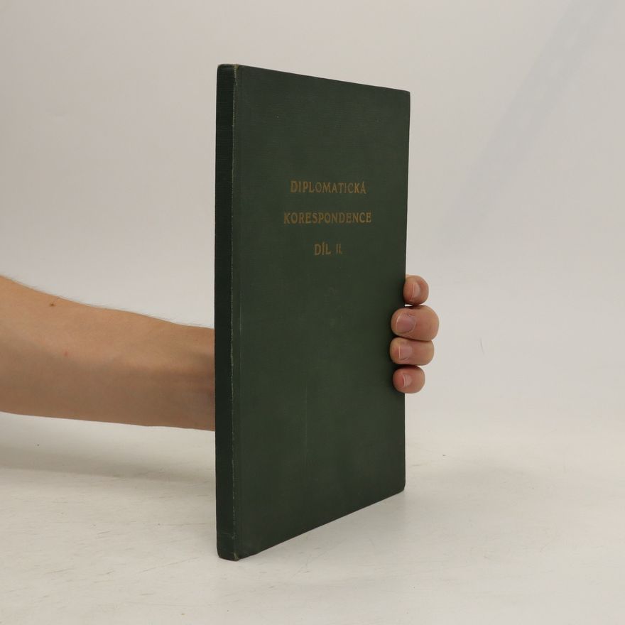 Various authors Diplomatická korespondence díl II. část anglická