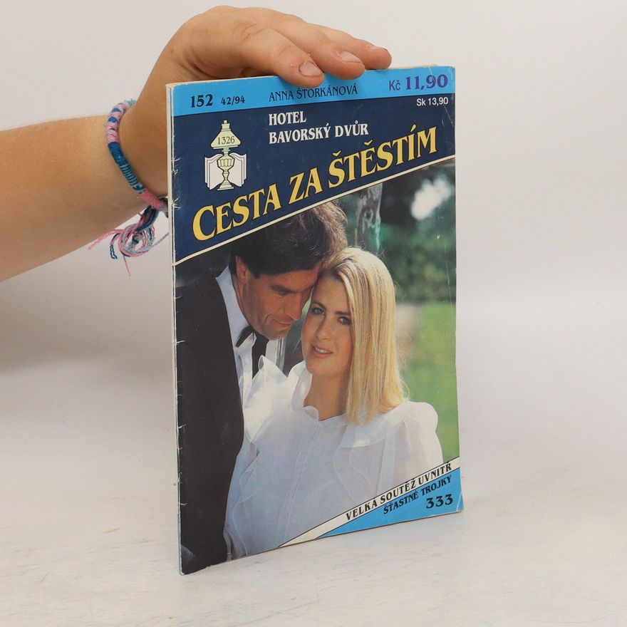 Anna Štorkánová Hotel Bavorský dvůr. Cesta za štěstím