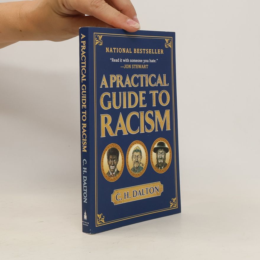 C. H. Dalton A Practical Guide to Racism