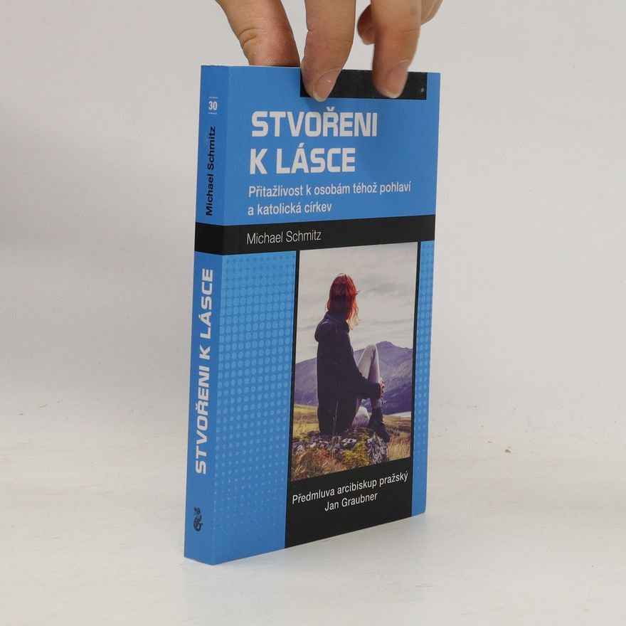 Mike Schmitz Stvořeni k lásce