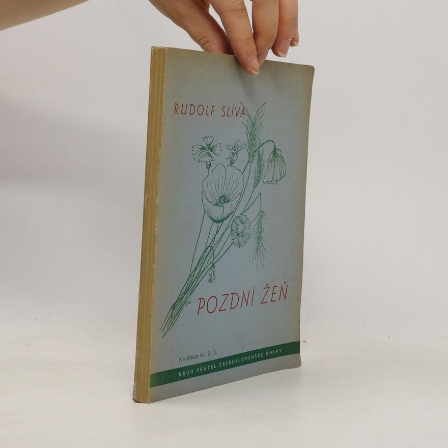 Rudolf Slíva Pozdní žeň