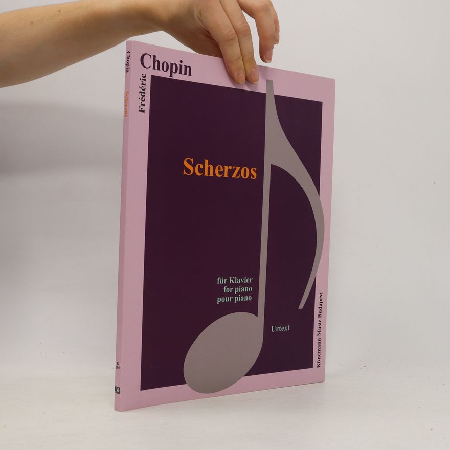 Fryderyk Chopin Scherzos für Klavier/ for piano/ pour piano