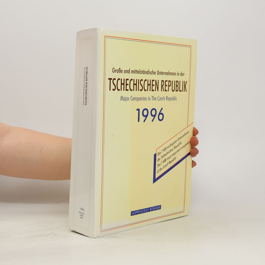AA.VV. Große und mittelständische Unternehmen in der Tschechischen Republik. Major Companies in the Czech Republic 1996