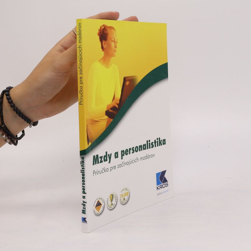 Iveta Hronská Mzdy a personalistika. Príručka pre začínajúcich mzdárov