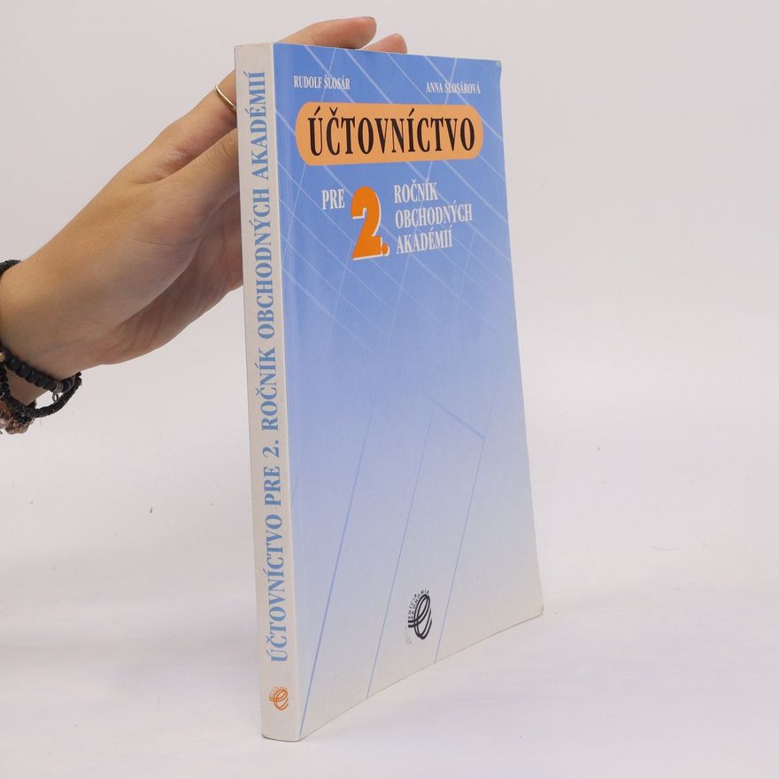 Rudolf Šlosár Účtovníctvo pre 2. ročník obchodných akadémií
