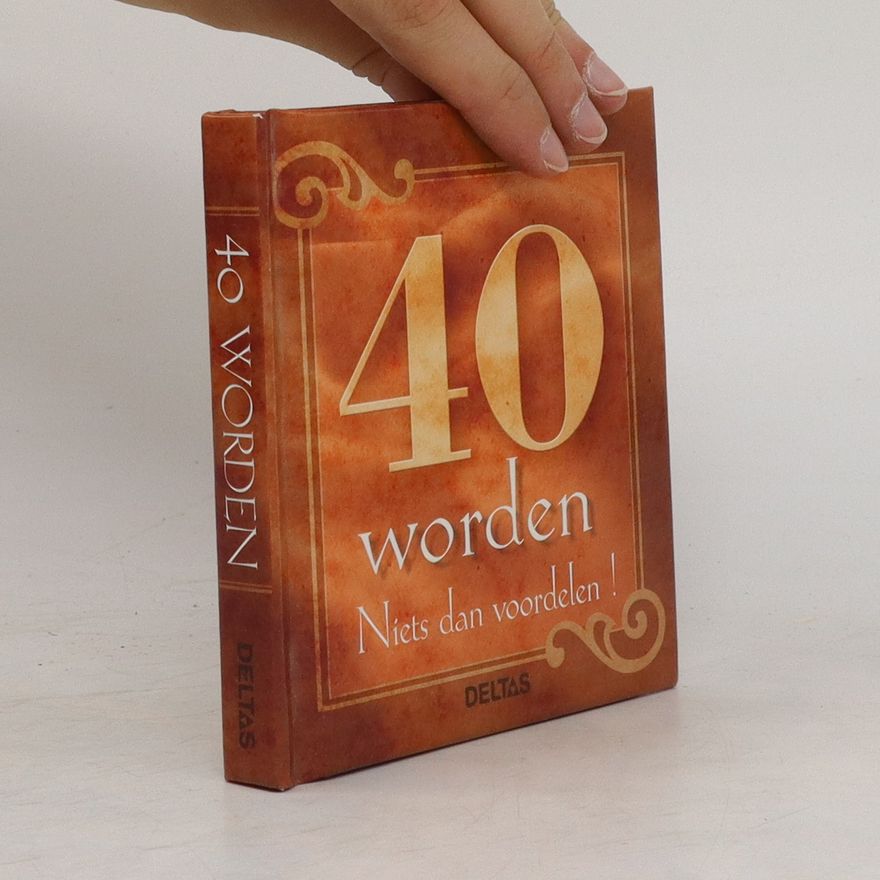 Gie Van Roosbroeck 40 worden. Niets dan voordelen!