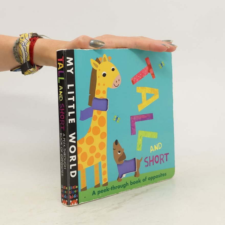 Collectif d'auteurs Tall and Short. My Little World Board Book
