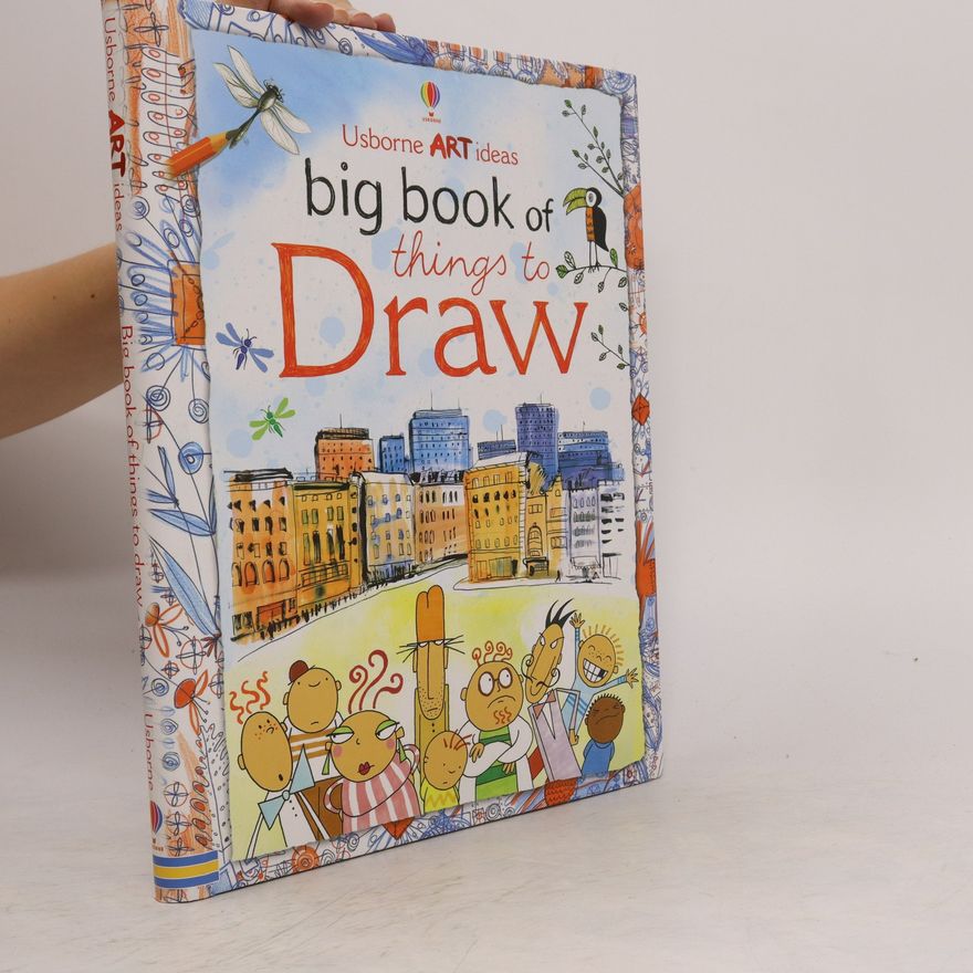 Fiona Watt Big Book of Things to Draw