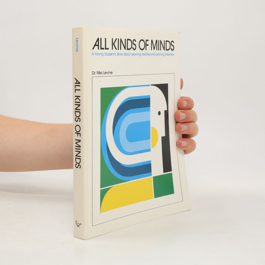 Melvin D. Levine All Kinds of Minds