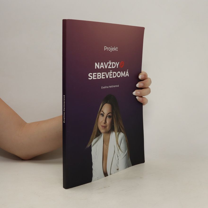 Evelína Hettnerová Navždy sebevědomá