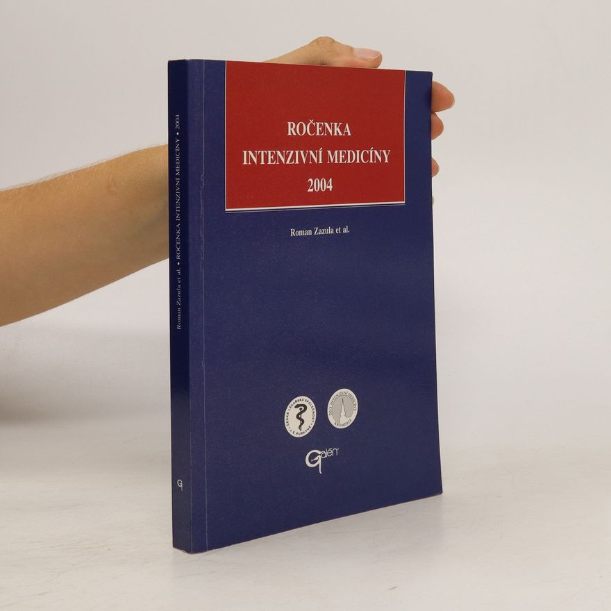 Roman Zazula Ročenka intenzivní medicíny 2004