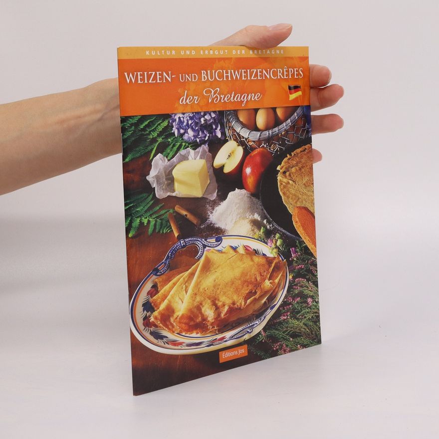 Kolektiv autorů Weizen- und Buchweizencrepes der Bretagne