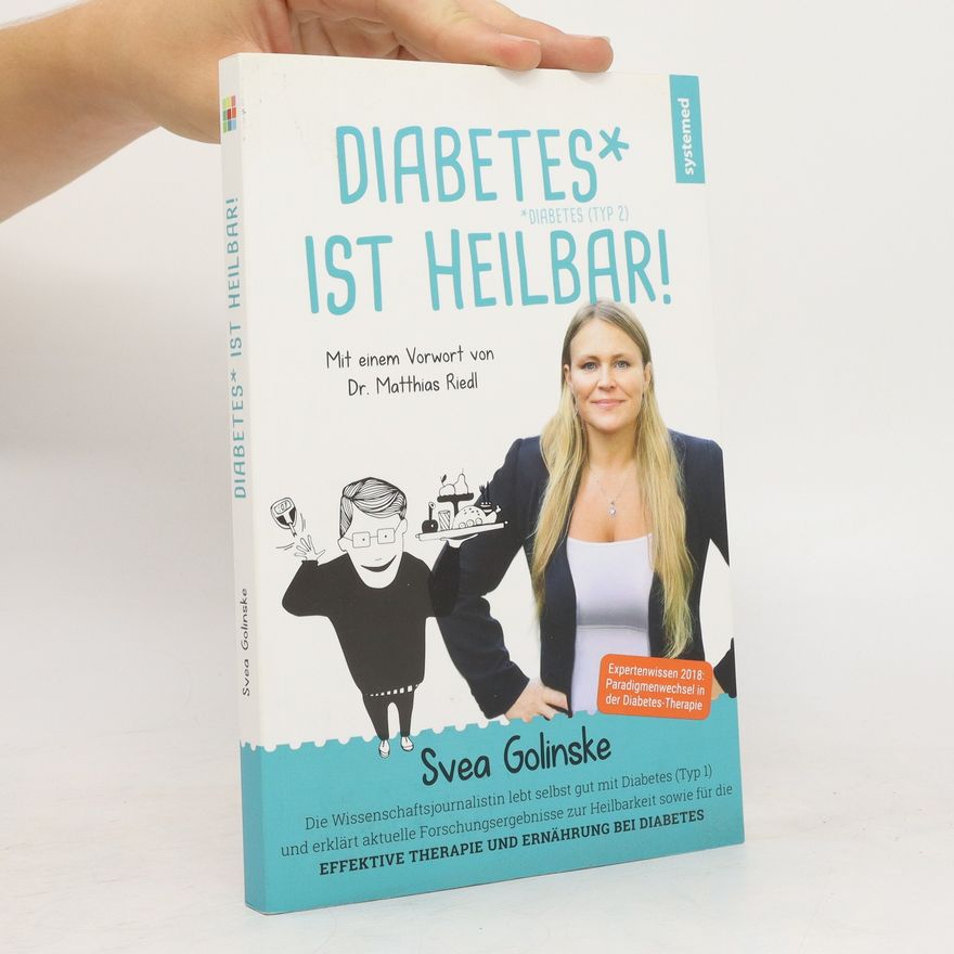 Svea Golinske Diabetes (Typ 2) ist heilbar!