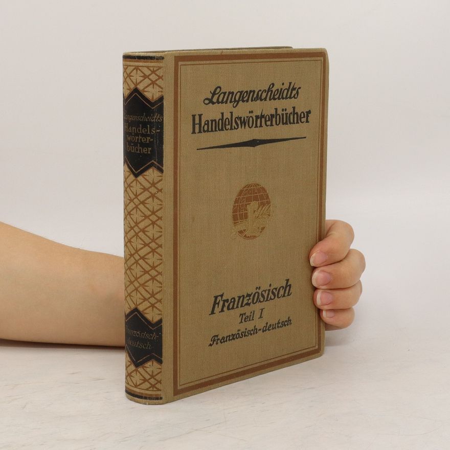 Autorenkollektiv Langenscheidts Handelswörterbücher. Französisch Teil I