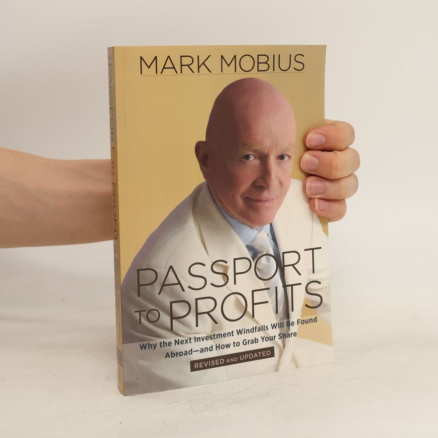 Mark J. Mobius Passport to Profits
