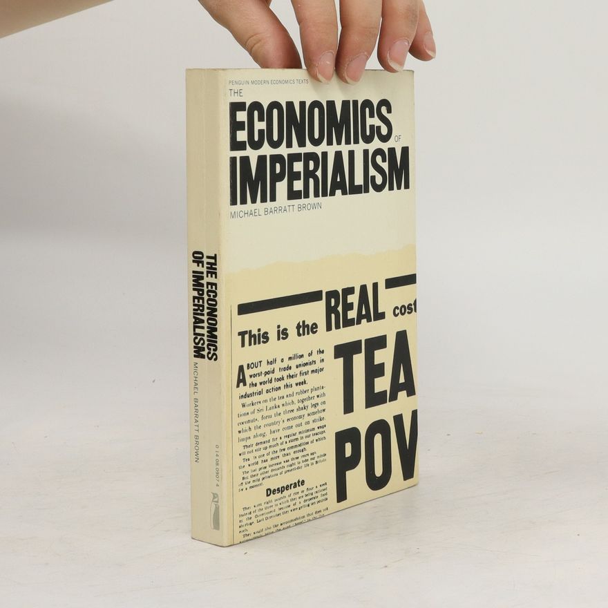 Michael Barratt Brown The Economics of Imperialism