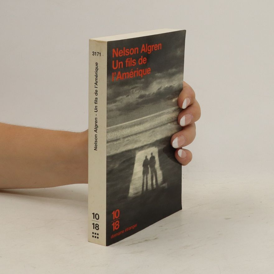 Nelson Algren Un fils de l'Amérique