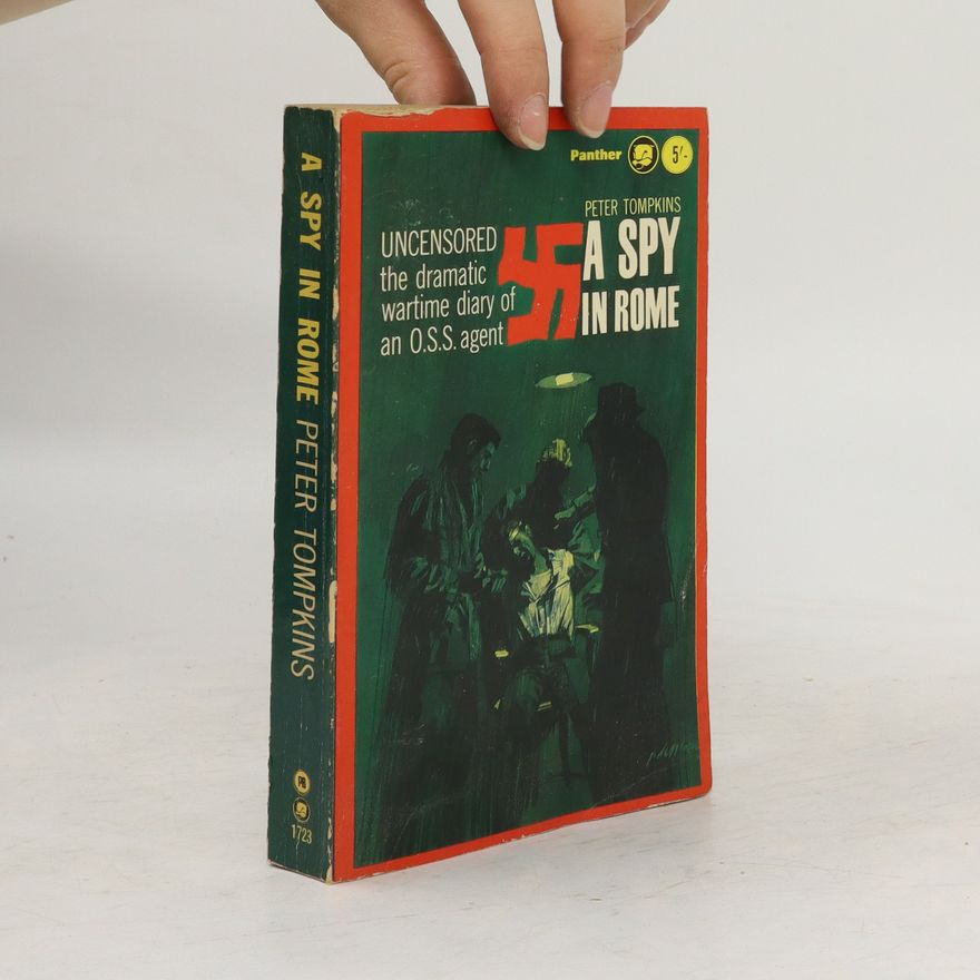 Peter Tompkins A Spy in Rome