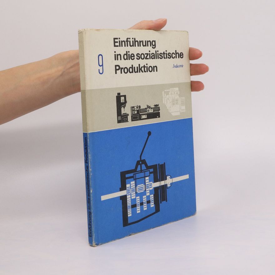 Kolektiv autorů Einführung in die sozialistische Produktion 9