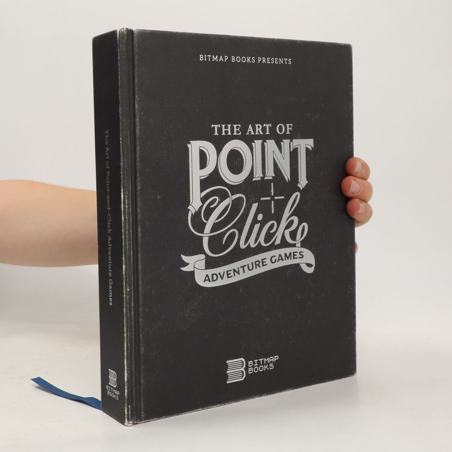 Bitmap Books The Art of Point-and-Click Adventure Games