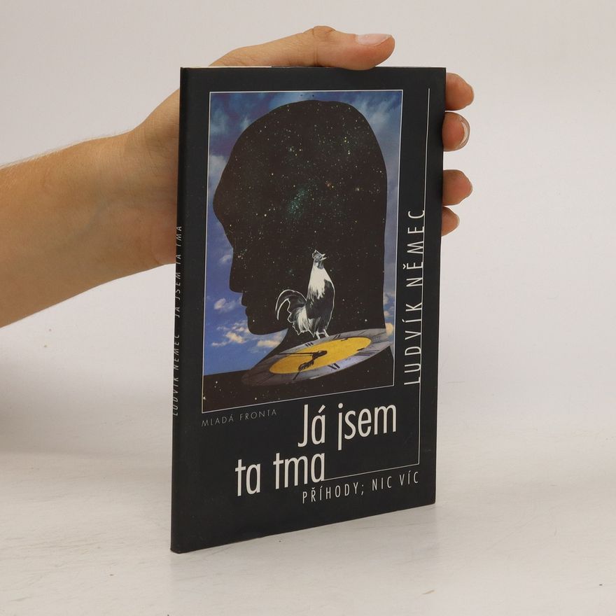 Ludvík Němec Já jsem ta tma