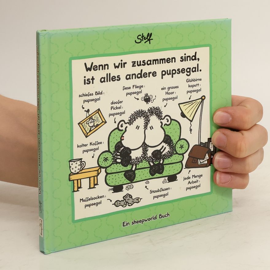 Steff Wenn wir zusammen sind, ist alles andere pupsegal