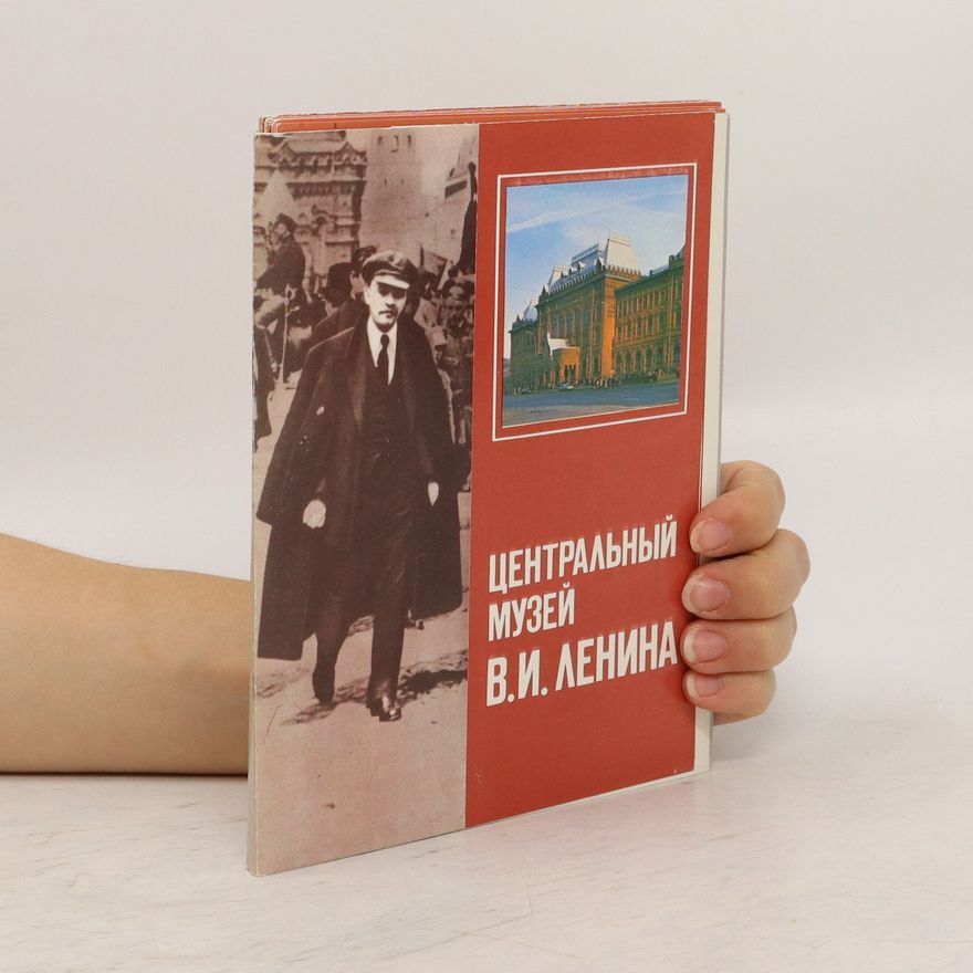 Autorenkollektiv Центральный музей В.И.Ленина. Tsentral'nyy muzey V.I.Lenina